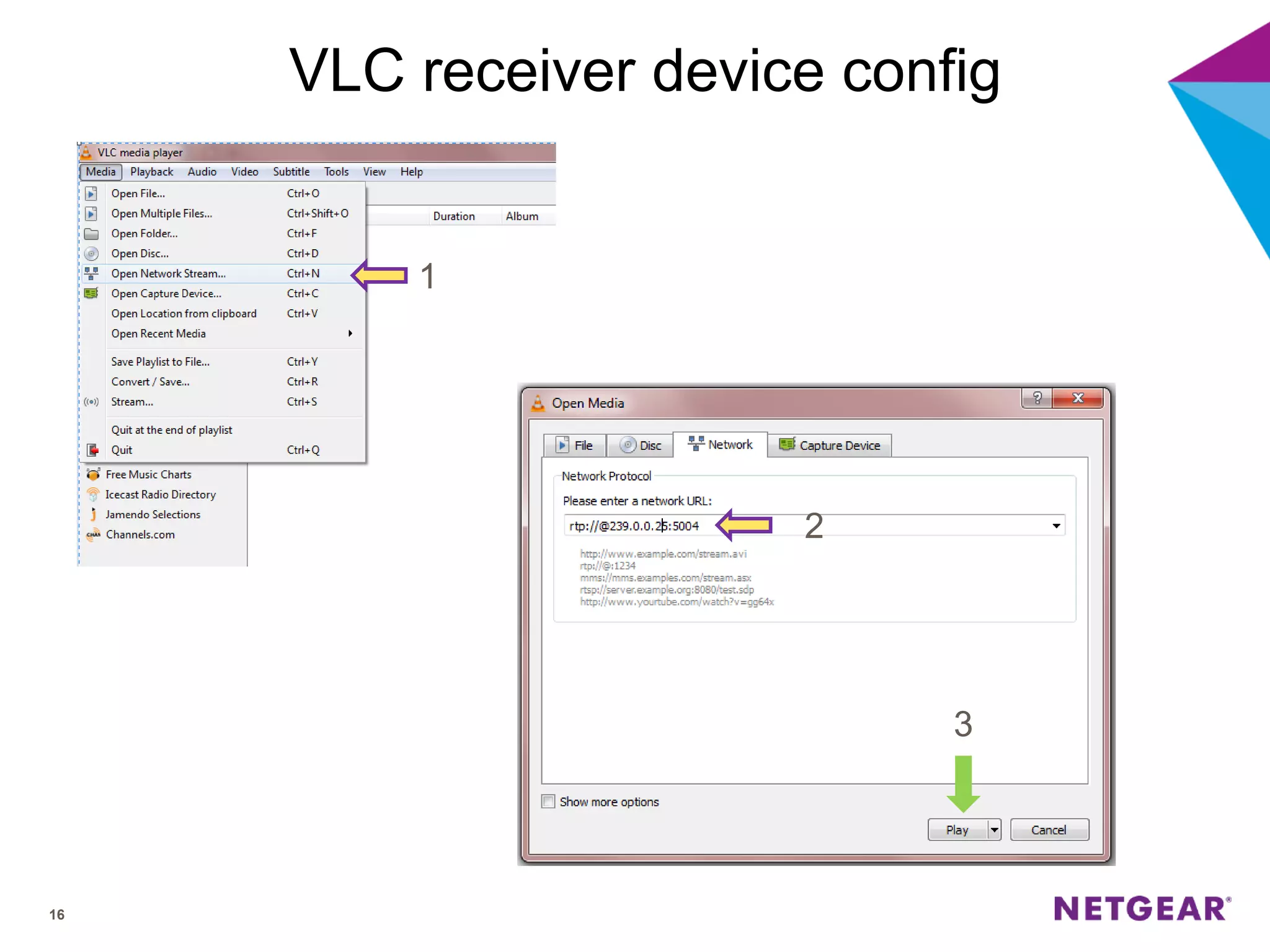 16
VLC receiver device config
1
2
3
 
