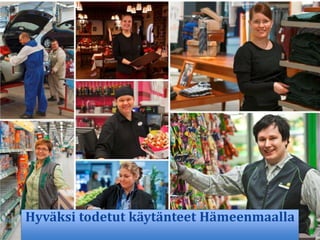 Hyväksi todetut käytänteet Hämeenmaalla
 