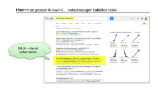 Hmmm so grosse Auswahl… «staubsauger kabellos test»
Srf.ch – das ist
sicher seriös
 