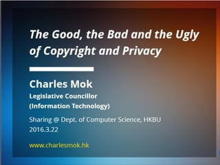 The Good, the Bad and the Ugly of Copyright and Privacy