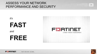 3
it’s
FAST
and
FREE
ASSESS YOUR NETWORK
PERFORMANCE AND SECURITY
 
