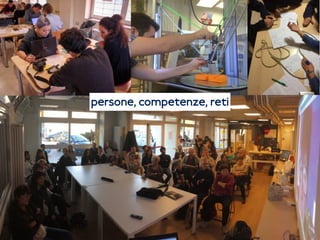 persone, competenze, reti
 