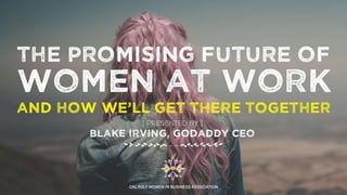 The Promising Future of Women at Work and How We'll Get There Together