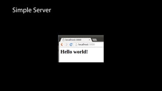 Simple Server
 