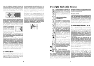 17
Descrição das barras de canal
Suas dezesseis barras de canal são
idênticas e possuem funções similares,
portanto ao aprender sobre uma você
aprenderá sobre todas.A única diferença
é que as oito entradas do lado esquerdo
possuem saídas DIRECT OUT, recurso
este indisponível nas demais entradas.
CONCEITO DE GANHO
UNITÁRIO “U”
Os misturadores de som Mackie possuem
um símbolo “U” em quase todos os seus
controles. Este símbolo significa Ganho
Unitário, ou seja, uma vez selecionada este
posição nos controles, significa que não
há alteração nos níveis dos sinais, ou seja,
os sinais serão reproduzidos do exato
modo como estão sendo recebidos. Você
poderá iniciar todas as suas operações no
seu misturador de som Mackie com os
controles na posição “U”, deste modo
indicando que os sinais estão trafegando
pelo misturador de som com seus níveis
otimizados, ou seja, os mais naturais
possíveis. Além do mais, todas as
etiquetas presentes nos seus controles são
medidas em decibéis (dB), portanto você
saberá exatamente o que acontece em
tempo real tal qual os melhores
profissionais da área de áudio.
No nosso caso, você não precisa ficar
checando aqui e ali como comumente é
feito em misturadores de som de outras
marcas. De fato, alguns nem mesmo
possuem uma referência para os níveis
atuais em decibéis (mesmo existindo as
marcações 0 a 10 presentes nos faders).
Outro grande diferencial que você só
encontra em nossos misturadores!
25 – FADER DO CANAL
Este fader pode ser considerado o último
controle no percurso natural do canal. Está
posicionado após os controles de EQ e
MUTE (pós-EQ e pós-MUTE) e antes do controle PAN (pré-
PAN). A marcação “U” indica ganho unitário, significando
que não há acréscimo ou decréscimo no nível do sinal. Com
este fader totalmente aumentado, você obterá um ganho
extra de 10dB para o caso em que você necessite
incrementar uma parte de um faixa musical. Caso você
perceba que o nível geral do sinal está muito baixo ou muito
alto, reporte-se ao procedimento de ajuste dos níveis como
descrito no início deste Manual.
FADERSLIMPOS
Lembre-se que os seus faders operam através de um trilha de
metal. Caso esta trilha seja obstruída ou contaminada por
resíduos presentes na poeira, ruídos e pipocos serão ouvidos
ao se manusear os faders. Para evitar que isso aconteça,
certifique-sedeoperarseumisturadordesomemlocaislimpos
com ar-condicionado (sempre que possível), evite fumar
próximo na sala de controle, evite comer e beber próximo ao
seu misturador de som. Não utilize limpadores em spray. Ao
invés disso, utilize pistolas de ar ou aspiradores de pó.
26–ASSINALAMENTO(ASSIGN1-2,3-4,L-R)
Junto de cada fader do canal existem quatro botões
nomeados SOLO, 1-2, 3-4 e L-R.Os últimos três são
coletivamente referidos como as chaves de assinalamento
do canal. 1, 3 e L representam os lados esquerdos deste
pares estéreo enquanto que 2, 4 e R representam os lados
direitos. Utilizados em conjunto com o botão PAN do canal,
estas determinam o destino do sinal do canal: com o botão
PAN ajustado para a posição central, o lado esquerdo e o
lado direito receberão níveis iguais de sinal. Para alimentar
um lado ou outro, apenas gire o botão PAN de acordo com
sua preferência.
Caso você esteja fazendo uma mixagem final para um
gravador de duas pistas, simplesmente acione a chave L-R
em todos os canais que você queira ouvir, deste modo sendo
enviados para a mixagem principal MAIN MIX. Caso você
deseje criar subgrupos com certos canais, pressione as
chaves 1-2 ou 3-4 ao invés da chave L-R. Deste modo, os
canais escolhidos através desta chave serão enviados para
os devidos subgrupos. A partir deste ponto, os subgrupos
podem ser enviados de volta à mixagem principal, permitindo
que você utilize os faders do subgrupo como os controles
principais para estes canais.
Caso você esteja operando com novas faixas ou com faixas
já existentes, você poderá utilizar as chaves 1-2 e 3-4, mas
neste caso não poderá utilizar a chave L-R, pois neste caso
você não desejará que os sinais dos subgrupos sejam
enviados para a mixagem principal MAIN MIX, mas sim
enviados para fora através das saídas MAIN OUTS
diretamente para as entradas do seu gravador multi-pistas.
Contudo, caso você esteja operando as faixas através das
saídas DIRECT OUTS, todas as chaves de assinalamento
do canal deverão estar desacionadas, ou seja, posicionadas
para cima.
20
O MID EQ é conhecido por mid-range ou controlador das
médias freqüências e possui uma largura de banda fixa de
uma oitava. O botão MID ajusta a quantidade de incremento
ou corte em até 15dB, e é efetivamente suprimido na posição
central em 2.5 kHz. O botão de freqüência ajusta a freqüência
central, operando de 100Hz a 8kHz.
A maioria dos harmônicos mais baixos responsáveis pela
definição básica da sonoridade estão localizados na banda
de freqüência de 100Hz a 8kHz, portanto você poderá
produzir drásticas diferenças sonoras através do ajuste deste
botão. Muitos engenheiros de som utilizam o controle MID
EQ para cortar as freqüências médias e não para
incrementá-las.
O controle HI EQ responsável pelo
controle das altas freqüências
fornece até 15dB de incremento
ou corte em 12kHz, possuindo sua
posição neutra exatamente no
centro. Utilize-o para adicionar
mais agudo e brilho ao som dos
pratos de bateria, um sentido geral
de clareza e transparência ou ainda um maior ataque no
som dos sintetizadores, vocais e guitarras. Diminua-o um
pouco para reduzir sibilos e agudos indesejáveis ou para
reduzir a presença de chiados.
Contudo, note que um excesso de equalização pode
realmente comprometer a sua sonoridade. Os nossos
controles possuem inúmeras funções de ajuste e regulagem
justamente porque sabemos que você poderá necessitar
deles em várias ocasiões, porém não se esqueça que se
você utilizar em larga escala estes ajustes do equalizador
em todos os canais, a sua sonoridade final estará
embaralhada e comprometida. Utilize estes controles com
parcimônia e sabedoria. Caso você perceba que está
utilizando demais as funções de incremento ou de corte
dos sinais, reveja a sua fonte sonora, ou seja, posicione os
microfones de uma forma diferente, tente um outro tipo de
microfone, troque as cordas dos instrumentos etc etc.
33 – CHAVE LOW CUT
Esta chave LOW CUT, algumas vezes conhecida como um
filtropassa-altas(tudodependerádamaneiracomovocêencare
esta chave) corta as baixas freqüências abaixo de 75Hz em
uma taxa de 18dB por oitava. Destacamos que uma curva de
18dBporoitavaexigeumcircuitobastanteelaborado.AMackie
orgulhosamente informa que possui este circuito.
Nós recomendamos que você utilize a chave LOW CUT em
todos as fontes sonoras exceto nos sinais do bumbo, do
contrabaixo, da seção de graves dos sintetizadores. Além
do mais, este chave poderá auxiliar-lhe a diminuir o terrível
efeito da realimentação (feedback) em situações de
sonorização ao vivo, ajudando também a conservar e
prolongar a vida útil dos seus amplificadores.
Com a chave LOW CUT, você pode incrementar o LOW EQ
com segurança. Muitas vezes, a equalização dos graves no
sistema Shelving pode beneficiar bastante as vocalizações. O
problema é que, adicionando-se LOW EQ ao som, a
quantidade de resíduos subsônicos aumentará
proporcionalmente,emespecialresultantederuídosdepalco,
ruídosdemanuseiodomicrofone,ruídosdeventoerespiração.
OLOWCUTremovetodosestesresíduosparaquevocêpossa
incrementar o LOW EQ sem danificar sua sonoridade, seus
ouvidos e suas caixas acústicas. A seguir uma curva de
freqüência de LOW EQ combinada com LOW CUT:
 