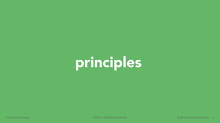 6brightspot strategy Eight Schools Association©2016. All Rights Reserved.
Principles
 