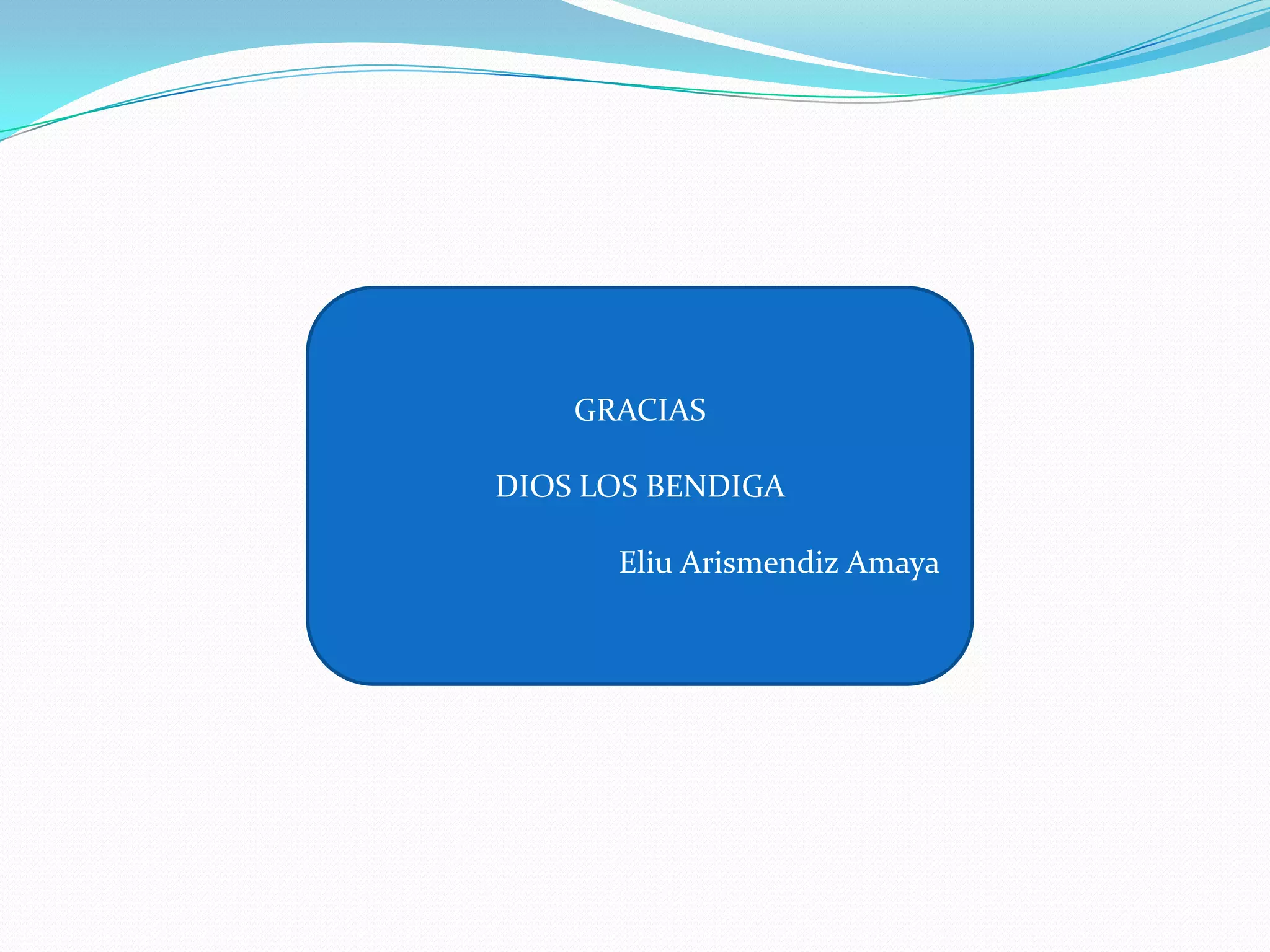 GRACIAS

DIOS LOS BENDIGA

      Eliu Arismendiz Amaya
 