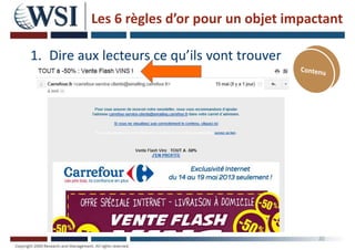 Les 6 règles d’or pour un objet impactant
1. Dire aux lecteurs ce qu’ils vont trouver
30
 