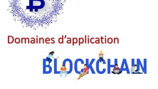 Domaines d’application
 
