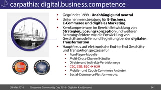 carpathia: digital.business.competence
 Gegründet 1999 - Unabhängig und neutral
 Unternehmensberatung für E-Business,
E-...