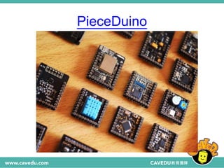 PieceDuino
 