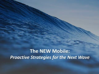 #SearchLove @goutaste
The NEW Mobile:
Proactive Strategies for the Next Wave
 