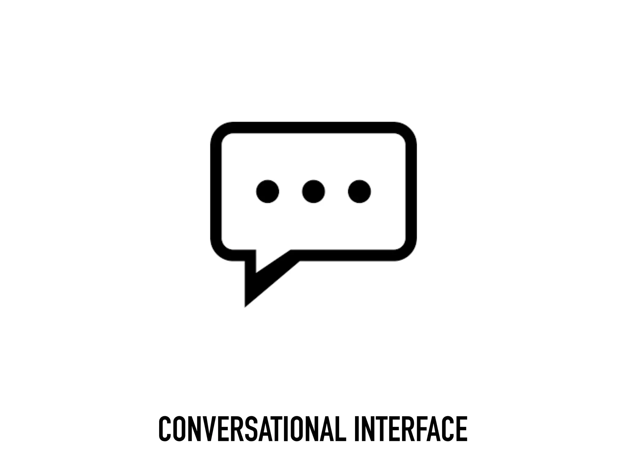 LANGUAGE IS OUR NATURAL WAY OF COMMUNICATING
 