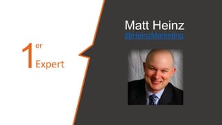 Matt Heinz
1
er
Expert
@HeinzMarketing
 