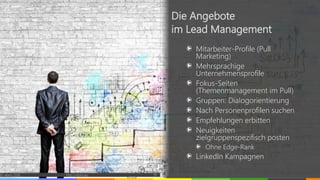 Mitarbeiter-Profile (Pull
Marketing)
Mehrsprachige
Unternehmensprofile
Fokus-Seiten
(Themenmanagement im Pull)
Gruppen: Dialogorientierung
Nach Personenprofilen suchen
Empfehlungen erbitten
Neuigkeiten
zielgruppenspezifisch posten
Ohne Edge-Rank
LinkedIn Kampagnen
© vibrio 2016 http://vibrio.eu 19
Die Angebote
im Lead Management
 