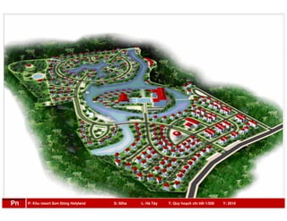 P: Khu resort Sơn Đông Holyland S: 50ha L: Hà Tây T: Quy hoạch chi tiết 1/500 Y: 2010Pn
 