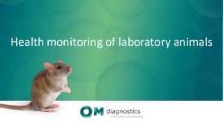 Health monitoring of laboratory animals
 