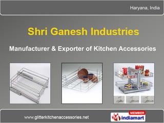 Haryana, India




Manufacturer & Exporter of Kitchen Accessories
 