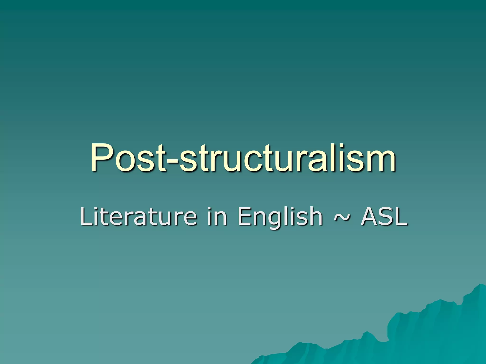 1607023995poststructuralism.ppt