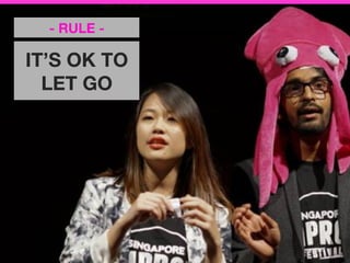 IT’S OK TO
LET GO
- RULE - 
 