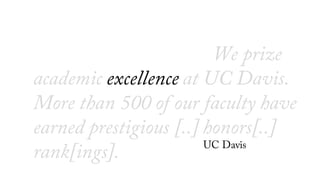 Pursuing excellence means being
satisfied with no less than the
highest goals we can envision.
University of Missouri
 