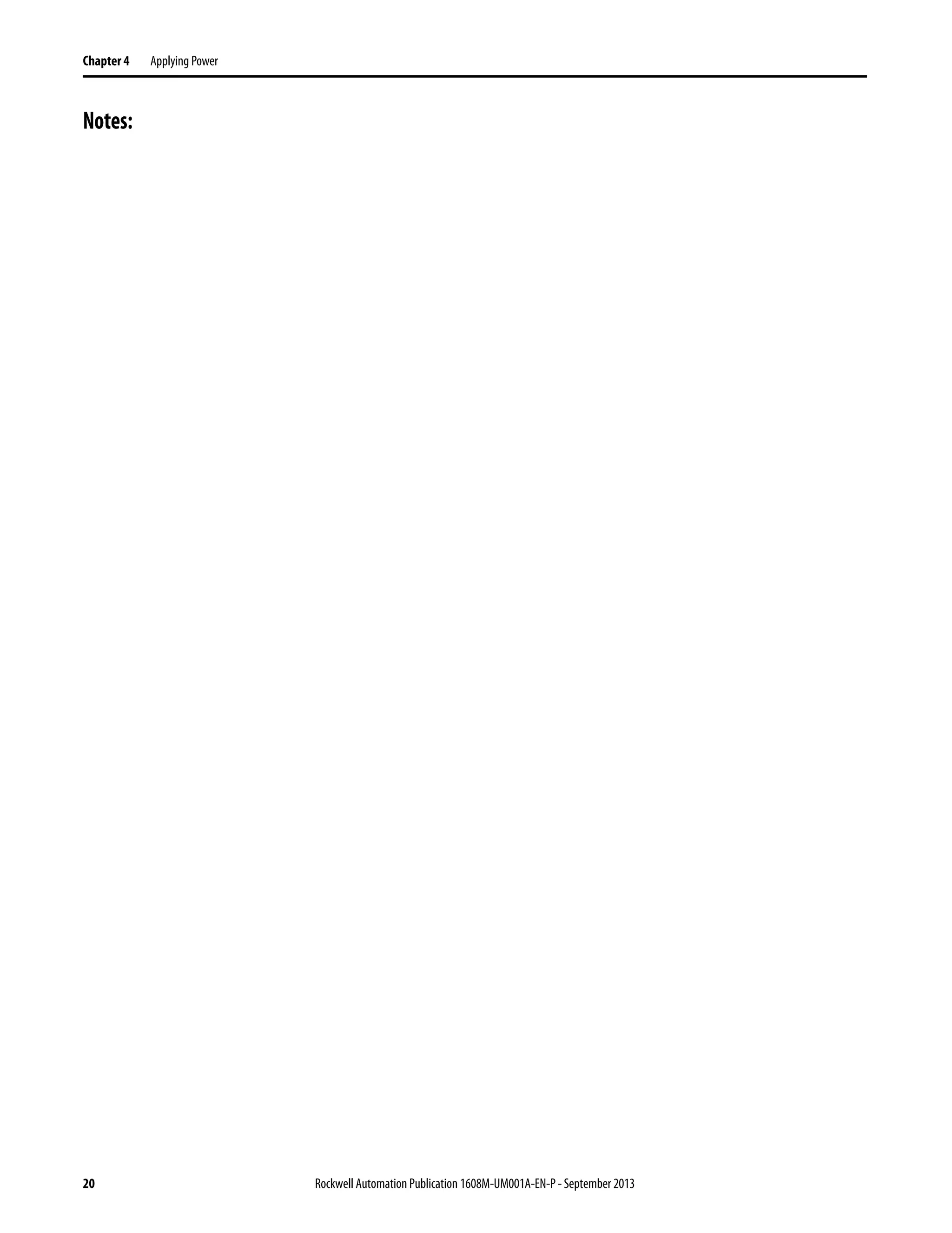 20 Rockwell Automation Publication 1608M-UM001A-EN-P - September 2013
Chapter 4 Applying Power
Notes:
 