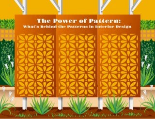 The Power of Pattern: What’s Behind the Patterns in Interior Design
