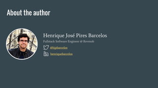 @hjpbarcelos
henriquebarcelos
Henrique José Pires Barcelos
Fullstack Software Engineer @ Revmob
About the author
 