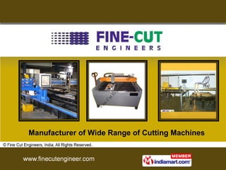 Manufacturer of Wide Range of Cutting Machines 
