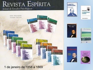 1 de janeiro de 1858 a 1869
 