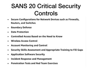 SANS 20 Critical Security
Controls
 
