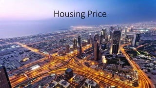 Housing Price
 