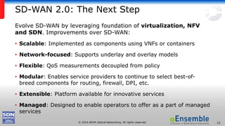 SD-WAN 2.0: Building a Better SD-WAN, October 2016 | PPTX