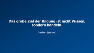 Wissensmanagement
Konzepte
Franz Barachini
Barbara Geyer-Hayden
Projekt- und
Prozessmanagement
Roman Hartl
Christian Katschnig
Das große Ziel der Bildung ist nicht Wissen,
sondern handeln.
[Herbert Spencer]
 