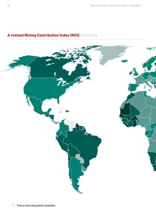 Role of mining in national economies – third edition26
Twoorlessdatapointsavailable
A revised Mining Contribution Index (MCI) continued
 