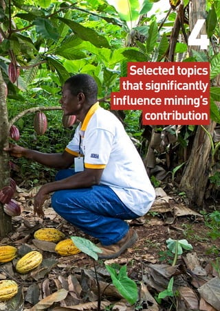 4
Selectedtopics
thatsignificantly
influencemining’s
contribution
Role of mining in national economies – third edition 29
 