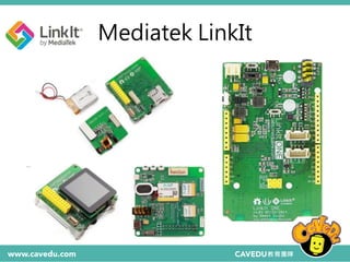 Mediatek LinkIt
 