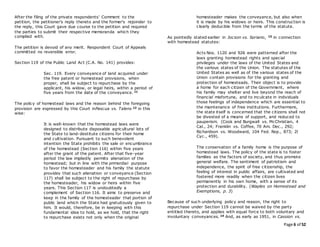 Page 6 of 52
After the filing of the private respondents' Comment to the
petition, the petitioner's reply thereto and the former's rejoinder to
the reply, this Court gave due course to the petition and required
the parties to submit their respective memoranda which they
complied with.
The petition is devoid of any merit. Respondent Court of Appeals
committed no reversible error.
Section 119 of the Public Land Act (C.A. No. 141) provides:
Sec. 119. Every conveyance of land acquired under
the free patent or homestead provisions, when
proper, shall be subject to repurchase by the
applicant, his widow, or legal heirs, within a period of
five years from the date of the conveyance. 11
The policy of homestead laws and the reason behind the foregoing
provision are expressed by this Court inPascua vs. Talens 12 in this
wise:
It is well-known that the homestead laws were
designed to distribute disposable agricultural lots of
the State to land-destitute citizens for their home
and cultivation. Pursuant to such benevolent
intention the State prohibits the sale or encumbrance
of the homestead (Section 116) within five years
after the grant of the patent. After that five-year
period the law impliedly permits alienation of the
homestead; but in line with the primordial purpose
to favor the homesteader and his family the statute
provides that such alienation or conveyance (Section
117) shall be subject to the right of repurchase by
the homesteader, his widow or heirs within five
years. This Section 117 is undoubtedly a
complement of Section 116. It aims to preserve and
keep in the family of the homesteader that portion of
public land which the State had gratuitously given to
him. It would, therefore, be in keeping with this
fundamental idea to hold, as we hold, that the right
to repurchase exists not only when the original
homesteader makes the conveyance, but also when
it is made by his widows or heirs. This construction is
clearly deducible from the terms of the statute.
As pointedly stated earlier in Jocson vs. Soriano, 13 in connection
with homestead statutes:
Acts Nos. 1120 and 926 were patterned after the
laws granting homestead rights and special
privileges under the laws of the United States and
the various states of the Union. The statutes of the
United States as well as of the various states of the
Union contain provisions for the granting and
protection of homesteads. Their object is to provide
a home for each citizen of the Government, where
his family may shelter and live beyond the reach of
financial misfortune, and to inculcate in individuals
those feelings of independence which are essential to
the maintenance of free institutions. Furthermore,
the state itself is concerned that the citizens shall not
be divested of a means of support, and reduced to
pauperism. (Cook and Burgwall vs. McChristian, 4
Cal., 24; Franklin vs. Coffee, 70 Am. Dec., 292;
Richardson vs. Woodward, 104 Fed. Rep., 873; 2l
Cyc., 459).
The conservation of a family home is the purpose of
homestead laws. The policy of the state is to foster
families as the factors of society, and thus promote
general welfare. The sentiment of patriotism and
independence, the spirit of free citizenship, the
feeling of interest in public affairs, are cultivated and
fostered more readily when the citizen lives
permanently in his own home, with a sense of its
protection and durability. (Waples on Homestead and
Exemptions, p. 3)
Because of such underlying policy and reason, the right to
repurchase under Section 119 cannot be waived by the party
entitled thereto, and applies with equal force to both voluntary and
involuntary conveyances. 14 And, as early as 1951, in Cassion vs.
 