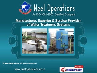 Manufacturer, Exporter & Service Provider
      of Water Treatment Systems
 