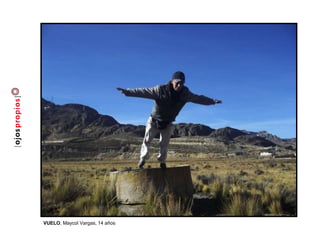 VUELO, Maycol Vargas, 14 años
 