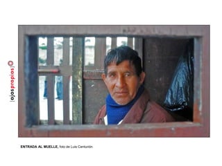 ENTRADA AL MUELLE, foto de Luis Centurión
 