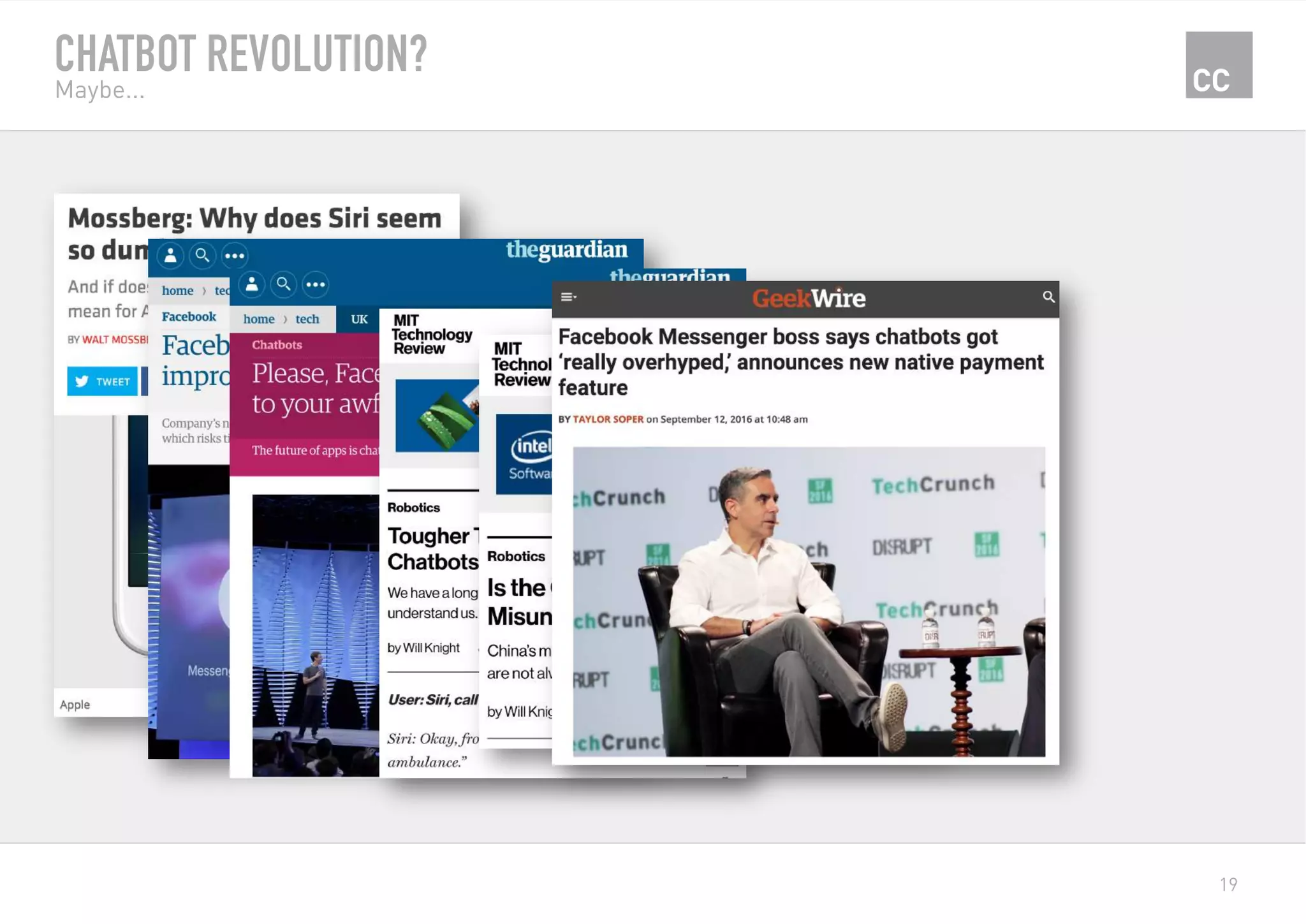 19
CHATBOT REVOLUTION?
Maybe...
 