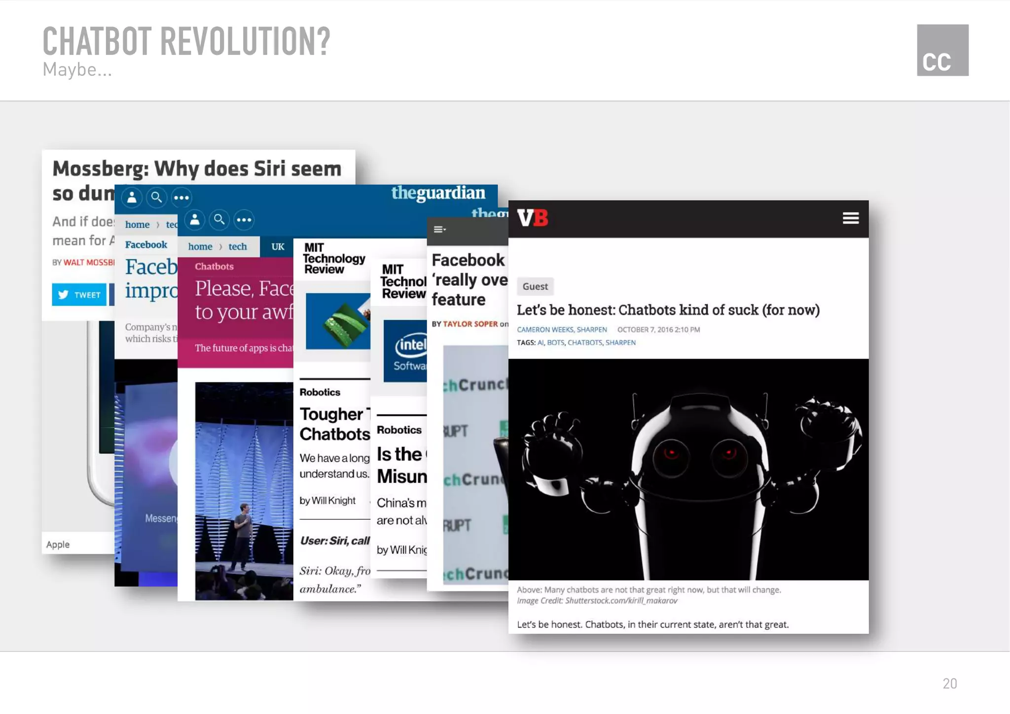 20
CHATBOT REVOLUTION?
Maybe...
 