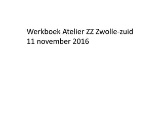 Atelier Zwolle-Zuid
 