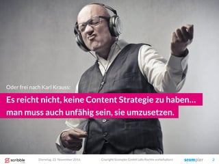 Es reicht nicht, keine Content Strategie zu haben…
man muss auch unfähig sein, sie umzusetzen.
Oder frei nach Karl Krauss:...