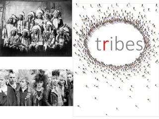 tribes
 