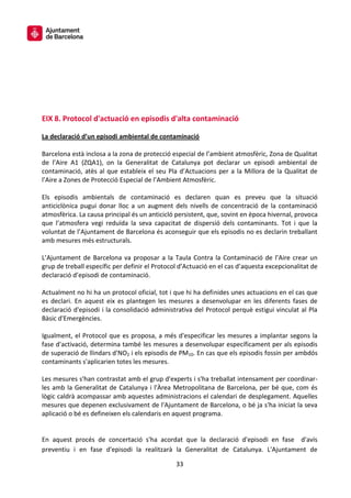 33
EIX 8. Protocol d'actuació en episodis d'alta contaminació
La declaració d’un episodi ambiental de contaminació
Barcelo...