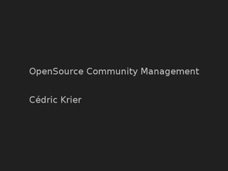 Open Source Community Management