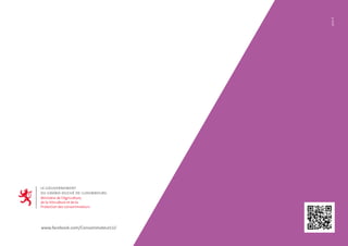 planK
www.facebook.com/ConsommateurLU/
 