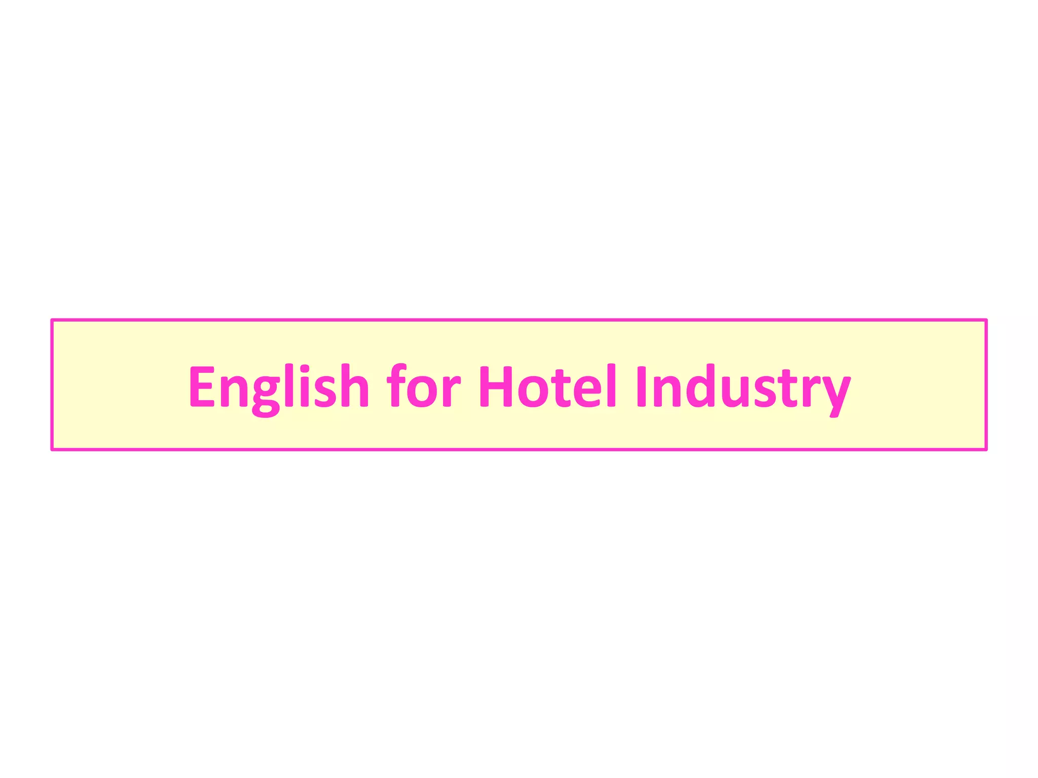 English for Hotel Industry
 